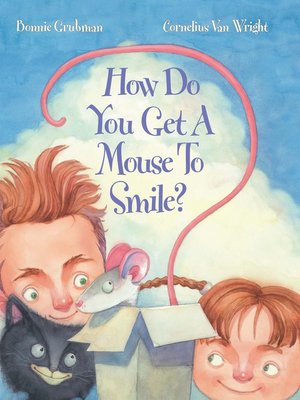 cover image of How Do You Get a Mouse To Smile?